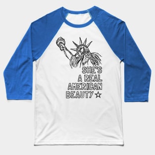 She's A Real American Beauty: Patriotic Statue Of Liberty Sketch Baseball T-Shirt